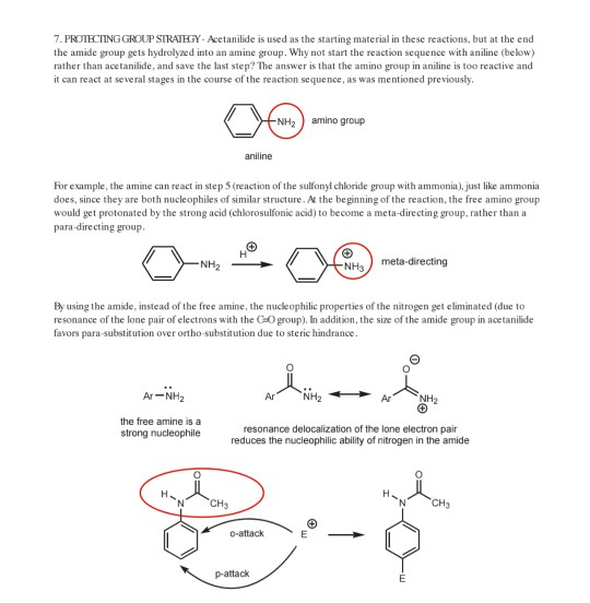 7. PROTECTING GROUP SIRATEGY-Acetanilide is used as the starting material in these reactions, but at the end the amide group