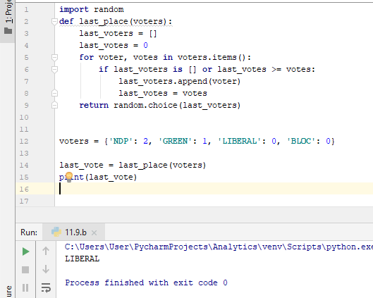 import random 1 def last place (voters) 2 last_voters last votes = 0 for voter, votes in voters.items ) 4 5 if last_voters is