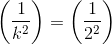 \left ( \frac{1}{k^{2}} \right ) =\left ( \frac{1}{2^{2}} \right )