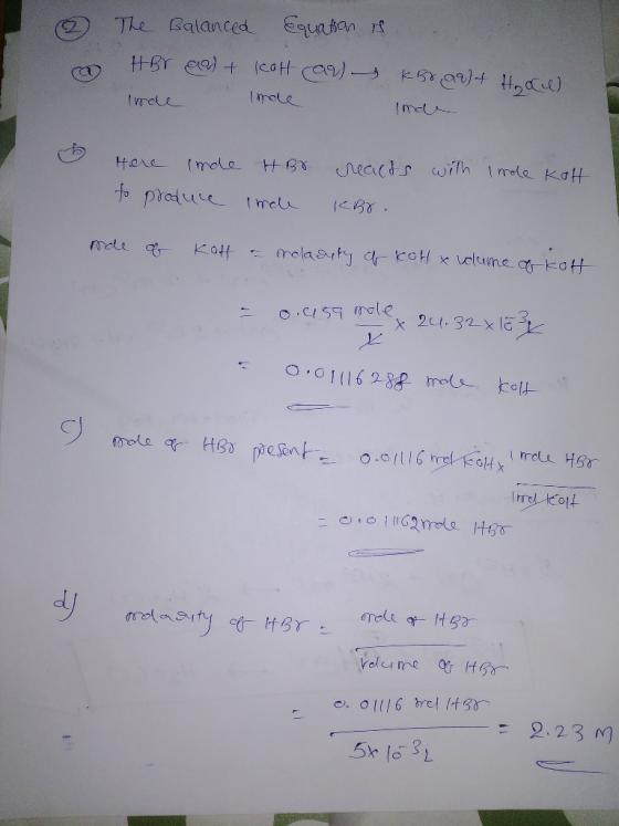 The Balanced Equation is HBr av + kott (ar) Imde kBrault Hocell Imde Hore Imole HBr creacts with Imole KOH to produce indle e