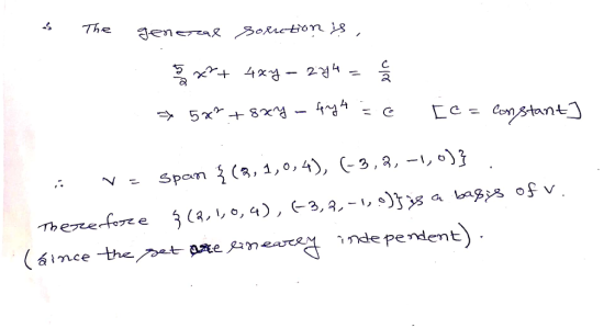 The Jenzag 3ORetion is 24 C = Costant3 5x 8x^ Span (, 1,0, 4), (-3,8, -I, o) , s)j a bags of v 3 (8,0, 4) , 3,3,- Thegreforee