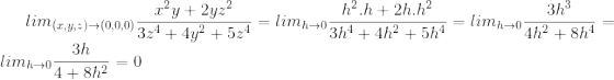 lim_{(x,y,z)\rightarrow (0,0,0)} \frac{x^2y+2yz^2}{3z^4 + 4y^2 + 5z^4} = lim_{h\rightarrow 0} \frac{h^2.h + 2h.h^2}{3h^4 + 4h^2 + 5h^4} = lim_{h\rightarrow 0} \frac{3h^3}{4h^2 + 8h^4} = lim_{h\rightarrow 0} \frac{3h}{4 + 8h^2} = 0