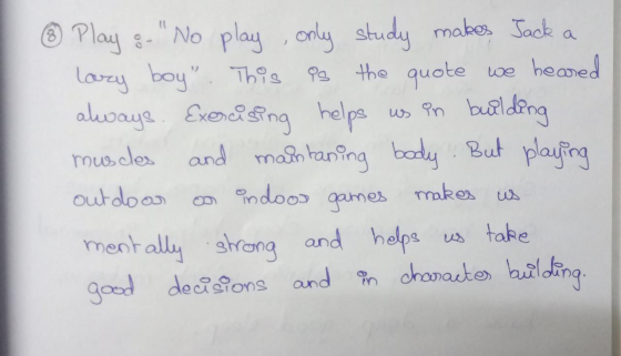 ③ Play : - No play , only study makes Jack a lary boy. This is the quote we beared always. Exercising helps us in building