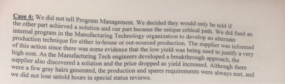 Case 4: We did not tell Program Management. We decided they would only be told if the other part achieved a solution and our