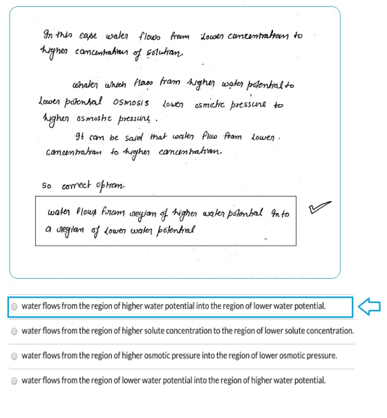 Lower concentration to In this case water flows from thigher concentration of solution whater which flows from higher water p