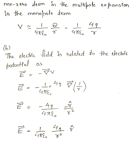 desm Sn the multipole expanston O402-uou i» the monopole derm 4TE (b) The electi tiedd elated do the elechic potinttal as 2