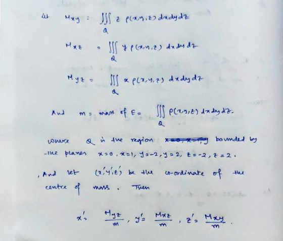 May : Sa plan, 2) dedydz Sy pan, 2) dedy dz Myro Sap(x, y, z) dedy dz And m= mass of & Secas, 2) dady dz. where a in the regi