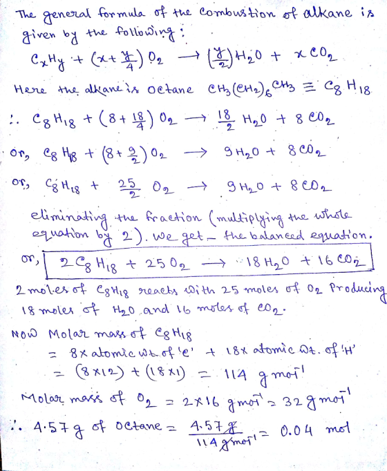 The greneral for mula of the Combwstion o alkane is aiven bthe fotoi oetane CH(e) Here tne alkoane 18 2 CgHig t(8+ 0 H20 8 C0