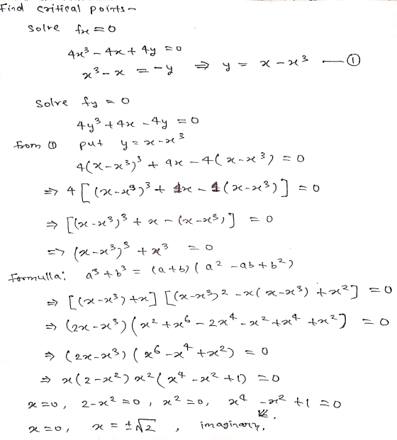 3 find critical points solre fe 20 4x² - 4x + 4y to 33-= -4 =y = x-23mo solre fy ao 4y3 +43 - 4y = 0 from o put y=x-ae3 4(3-2