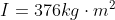 I=376kg\cdot m^2
