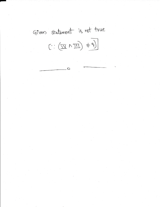 Gven statiment is not true is not frue