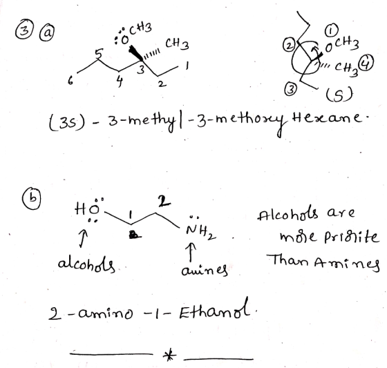 H2 B 120111 CH2 uch, @ (35) - 3-methyl-3-methosey Hexane- (b) indo 2 Alcohols are NH₂ .. f alcohols. more priorite Than Amine