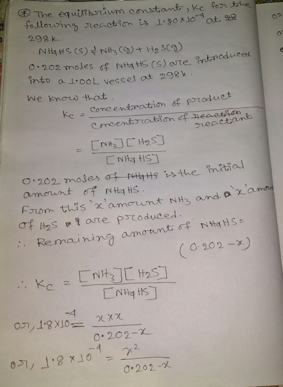 & The equilibrium constante, ke for the following reaction is 1.80x10 at 28. 298k. NIGHS (S) & NH3(g) + H₂ SCO) 0.202 moles o