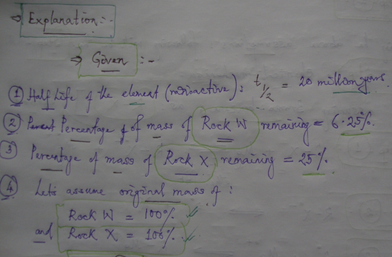 Explanation : - Geven :- Half life 4 the elencat (marimetowa). tye - million your Purent Porentage tof mas Rock Wt memaining