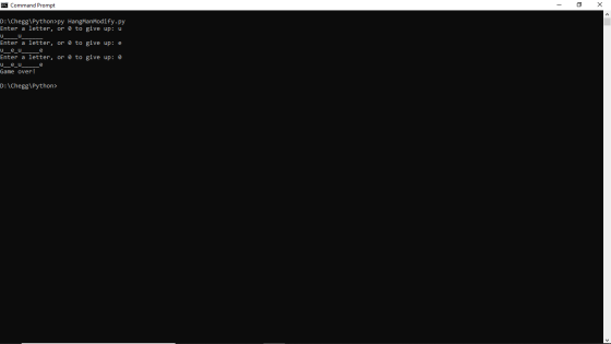 C. Command Prompt - x D:\Chegg\Python>py HangManModify.py Enter a letter, or to give up: u u u Enter a letter, or o to give u