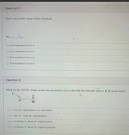 Question 3 What is the IUPAC name of this structure? HO O 12-4-methylhex 4-en-1-ol OD-6-methylhex-2-en-6-o! (5-4-methylhex 4-