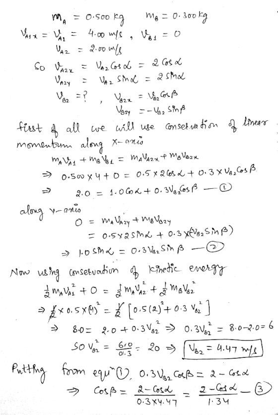 ma = 0.500 kg mø = 0.300 kg VAsx = = 4:00 mys , Vos=0 UA2 = 2.00 m/s so Vazx = Vaz Cos L = 2 Cost VAZY = Vaz sind = asina 1 V