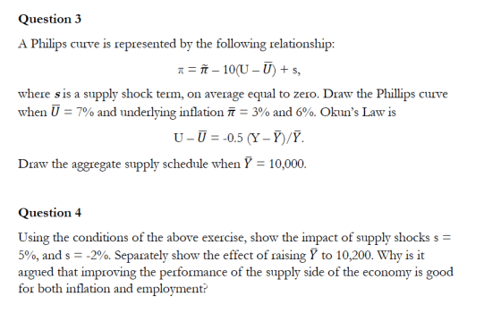 Question 3 A Philips curve is represented by the following relationship: where s is a supply shock term, on average equal to