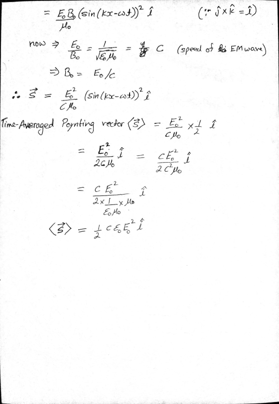 Mo = E. Bo (sin(kx-cos)? Ĉ (* = 1) now - bc (speed of his Emwane) =) Bo= Eola :3 = (sin(kx-04)? Time: Averaged Poynting reade