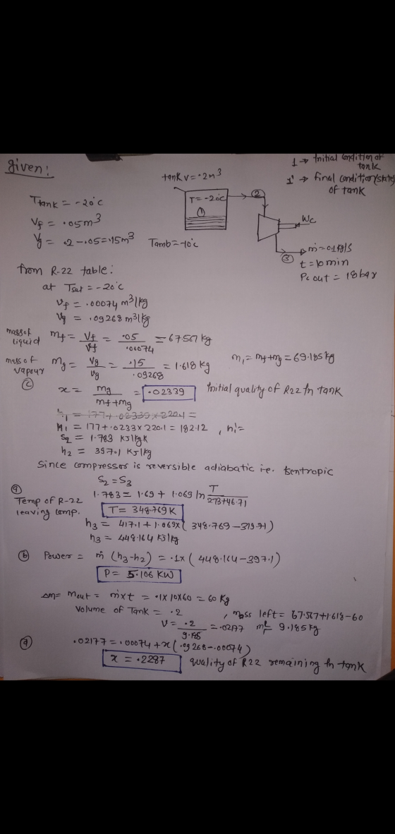 given: 1+ thitial conditinak tank v=2m3 tank I final condition states of tank Trank T=-26c Wc = -20°c Uf = .05m3 V = = 62-10
