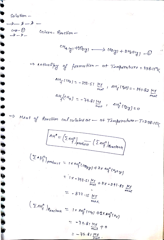 solution - -* *-* - case- 0 Criven- Recection - -*-*- CH4 cy: +20213) - 60947) +242017) -O enthalpy of formation - at Tempera