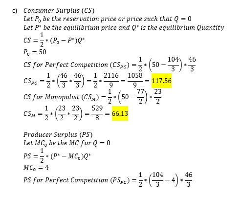 Consumer Surplus (CS) c) Let Po be the reservation price or price such that Q 0 Let P* be the equilibrium price and Q is the