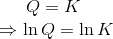 Q= K \\ \Rightarrow \ln Q = \ln K