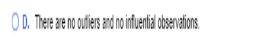 OD. There are no outiers and noinfuental obseations