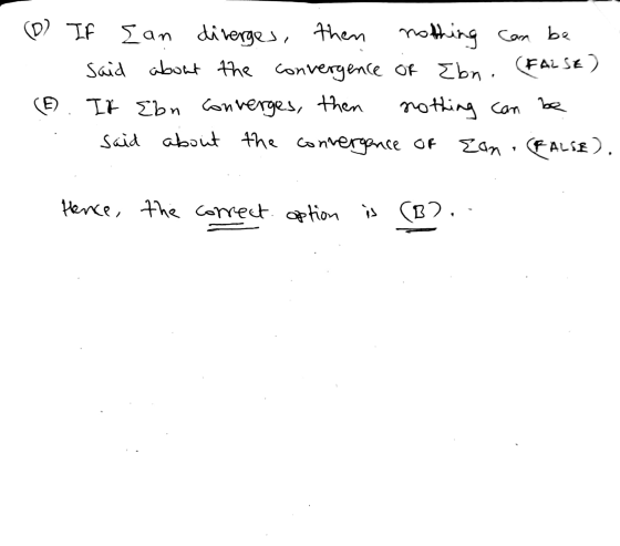 (0) If Ean diverges, then nothing can be said about the convergence of Ebn. (FALSE) ②. If Ebn converges, then nothing can be