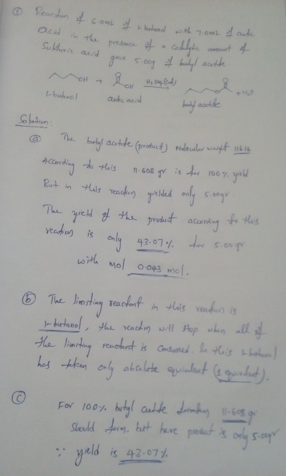0 Reaction of GiomL of bestand with Tome of actic in the presence of a castelytic amount of Sulfuric and gave 5.00g of butyl
