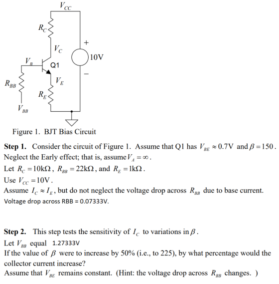 10V Figure 1. BJT Bias Circuit Step 1. Consider the circuit of Figure 1. Assume that Q1 has VE 0.7V and /p-150 Neglect the Ea