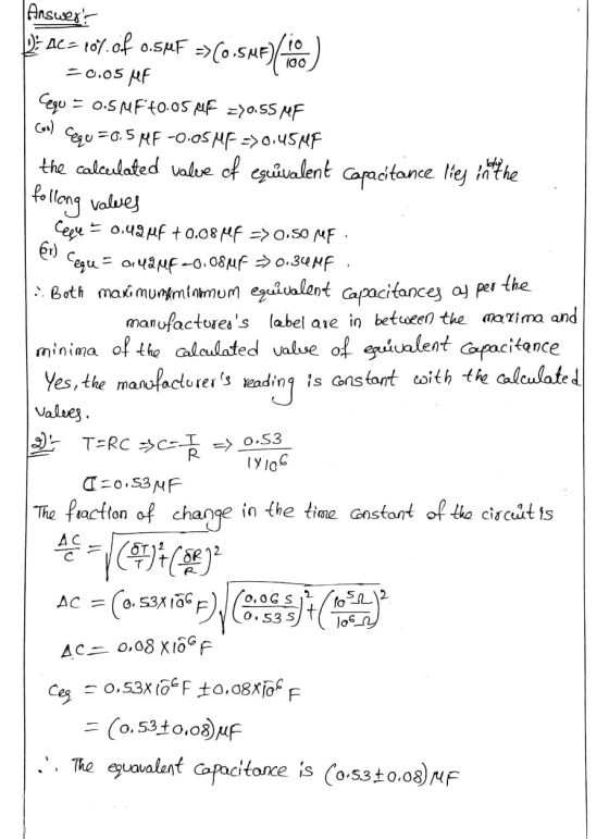 Answers DE AC=104. of 0.5p2F =>(0.5MF) (100) =0.05 jef Cequ = 0.5 MF70.05 AF =70.55 MF Cool Cequ=0.5HF -0.05 MF-> 0,45MF the