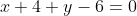 x+4+y-6=0