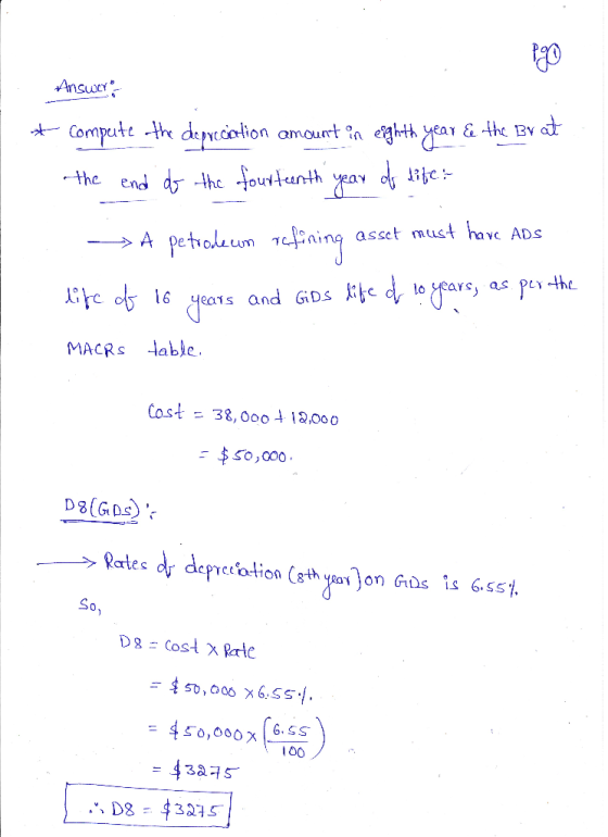Answers * compute the depreciation amount in eighth year & the Brat the end of the fourteenth year of life > A petroleum refi