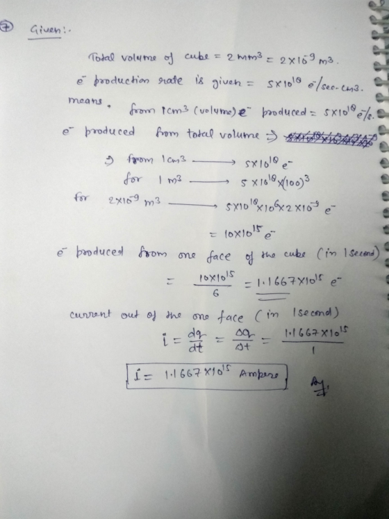 Given : e-produced form toteQ volumeう煜 from 1 cm3 fir 2x109 m3 e,-by-o duced from face odno tho cubs Ci 1sesnd ono 6 cunvent
