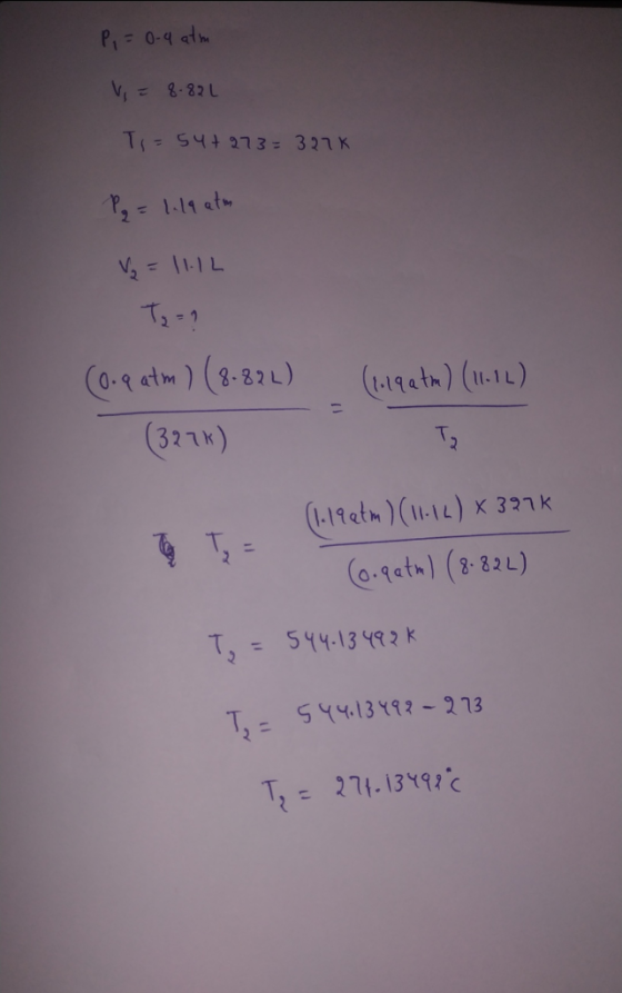 P, = 0-4 atm V, E 8-१२ T = 54273 321K P₂ = 1.19 atm v. = \\IL Tq=? (0. Aatm ) ( 8. ४२) (१.१० १) (111) (327) (१९१०) (11.11 ) x