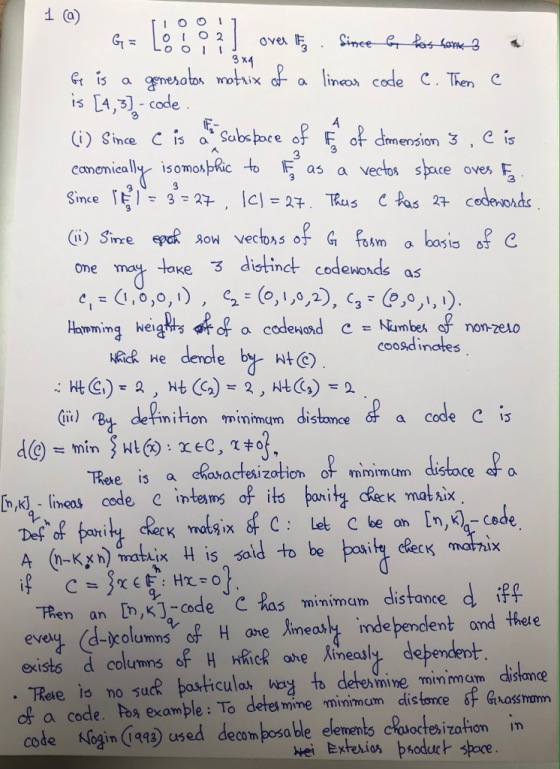 1 TOO! A @ . G= lo 10zl over IF Since be has lank 3 Ge is a generator matrix of a linear code C. Then e is [4,3) - code (i) S