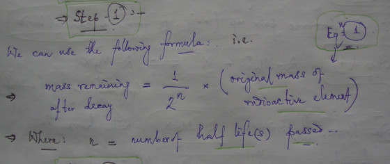 . formulas we can use the following formula in. l. 1 x (original mass of a after secay zn a cione tive element Where a number