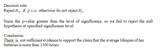 Decision rule: Reject H, if psa otherwise do not reject H. Since the p-value greater than the level of significance, so we fa