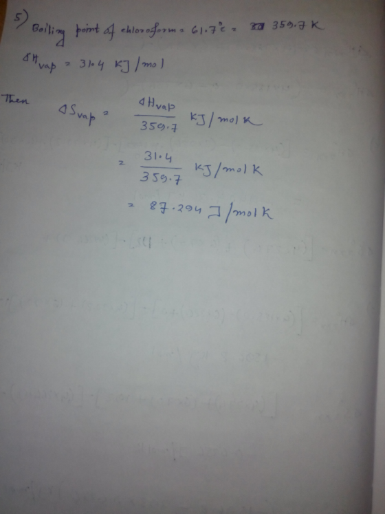 K pomt af chloroforma 61.72a 35 &Myap 31o 4 KJ/mo 2 4 Hvap Then KJ/mo) K 4 Svap 2 359. 31 4 KS/molK 359.7 .294