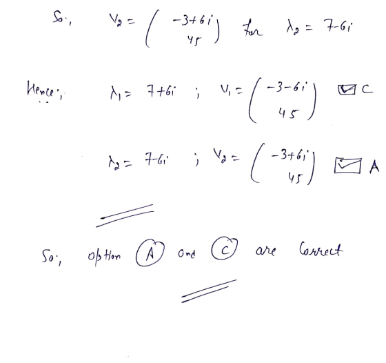 So, Vas - 3+61) For do = 767 Hences 1, 7+6i -3-6i .- Ис 560 45 -3761 i Vyz As = 7-6, ( - Sto) A are Correct So; option A and