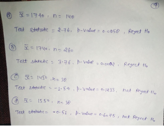 6 = 1740, no 140 Test Statistic - 2.76, p-value = 0.0058, Reject to 6 C = 1740, n. 2260 Test statictic = 3.76, p-value = 0.00