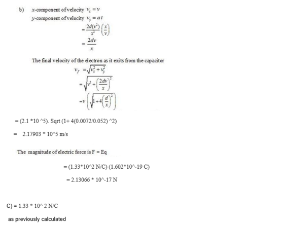 b) x-component ofvelocity V v y-component ofvelocity vat 2dv The final velocity of the electron as it exits from the capacito