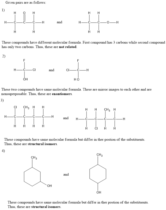 irs are as follows Given pai 1) НН OH НН These compounds have different molecular formula. First compound has 3 carbons while