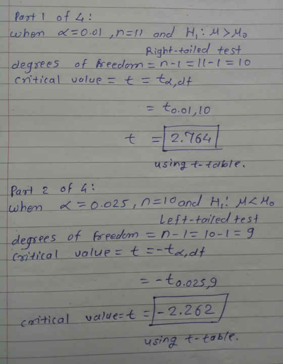 Part I of 4: when x=0.01 , n=11 and Hi: M>Ma Right-tailed test degrees of freedom =n-1=11-1=10 critical value = t = ta,df = t