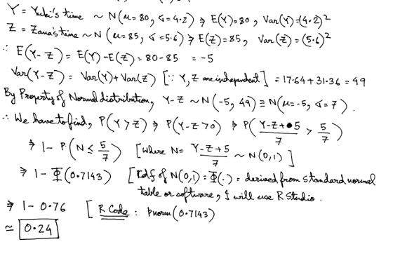 N(u= 80, G=4+2) → E(Y)-30 , Var(^)(4.2)² Z- Zonas tine ~N (u.85, < «5.6) > E(±)= 85, Van (2) - (5:4)“ Y= Yubis time %3D %3D