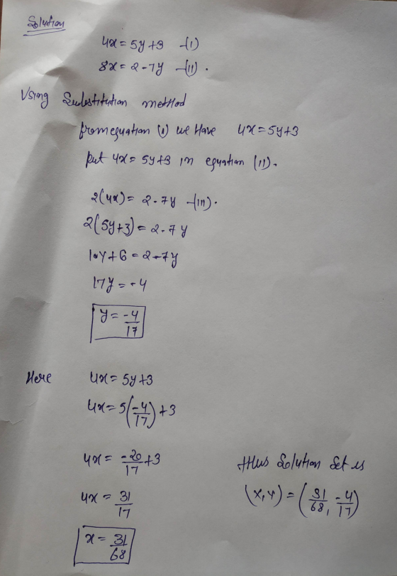 Solution 40 = 5y +3 (1) 82-2-77 tu Using substitution method fromeguation (1) we have 4x=5413 put 4x= 54 43 im eguation (11).