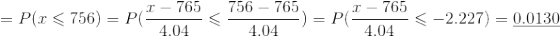 p(2.-765 756-765 x-765 Pl 756)=Pl-4.04 TE f) く 4.04 )=P( 2.227) 0.0130 4.04