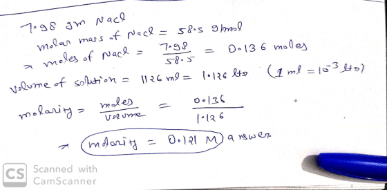 7:98 sm Nace. molar mass of Nacd= 5&s Ilmal a moles of Nace = 7.98 les of Nach = 798 = 0.13 6 moles . 58-5 velume of solution