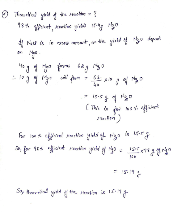 @ Theoretical yield of the eveaction = ? 98% efficient, reaction yields 15oug Hogo If Nall is in excess amount, so the yield